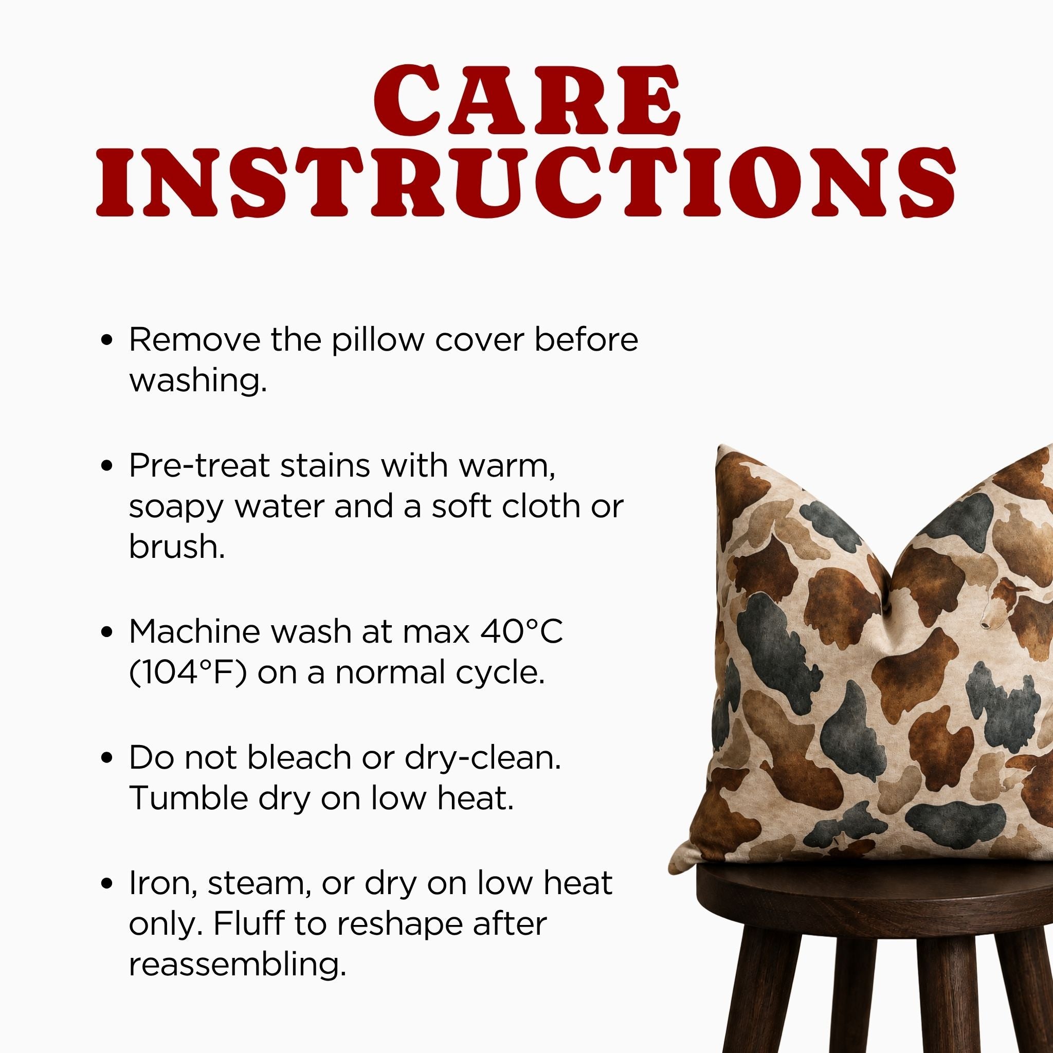 Care instructions graphic with a large red 'CARE INSTRUCTIONS' heading and a list of washing and drying tips on a white background, alongside a camouflage-patterned throw pillow resting on a dark wooden stool.