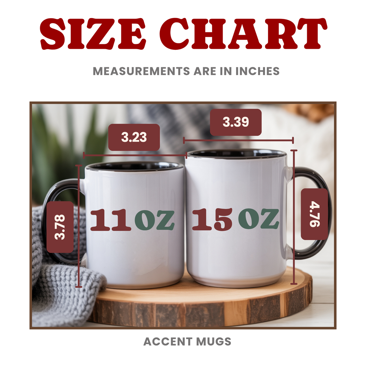Size chart graphic for accent mugs showing two white mugs with black rims and handles on a wooden tray.