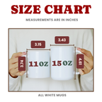 Size chart graphic showing two white mugs held by hands, with dimension labels in inches for the 11 oz and 15 oz mugs. Large red text at the top reads 'SIZE CHART' and smaller text says measurements are in inches.